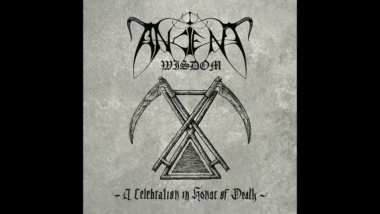 Ancient Wisdom - A Celebration in Honor of Death (Full Album)