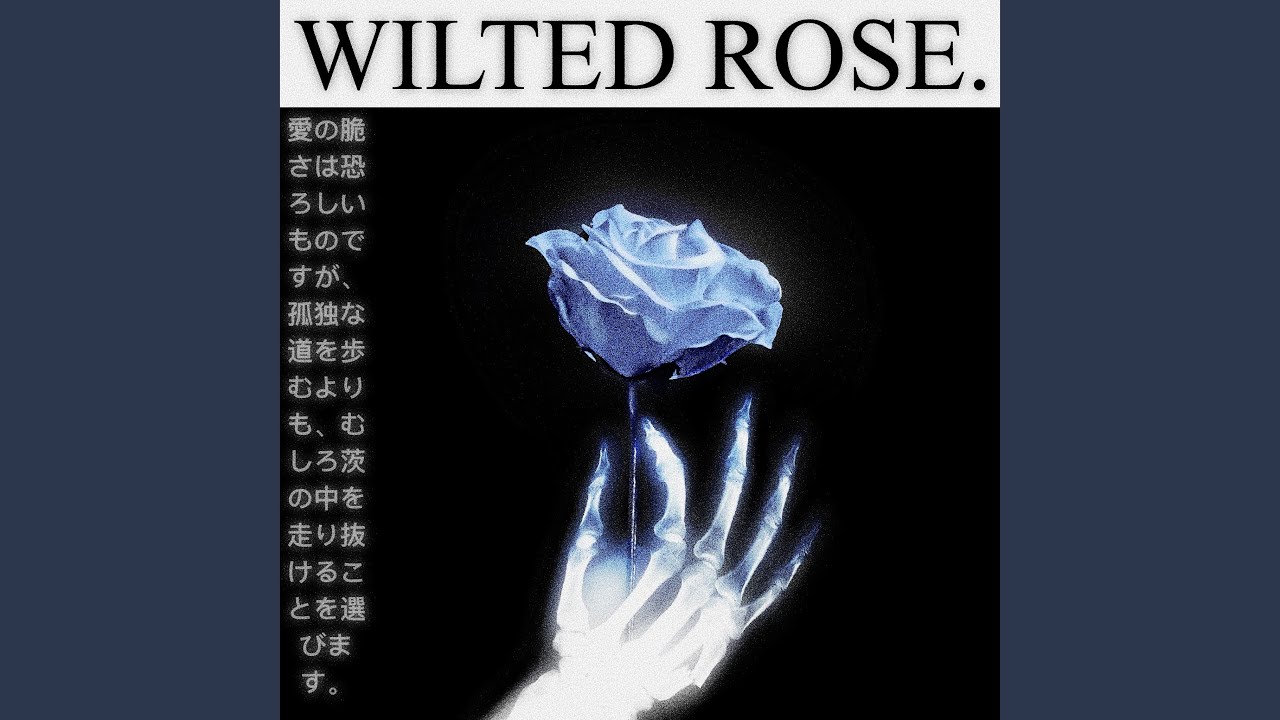 WILTED ROSE