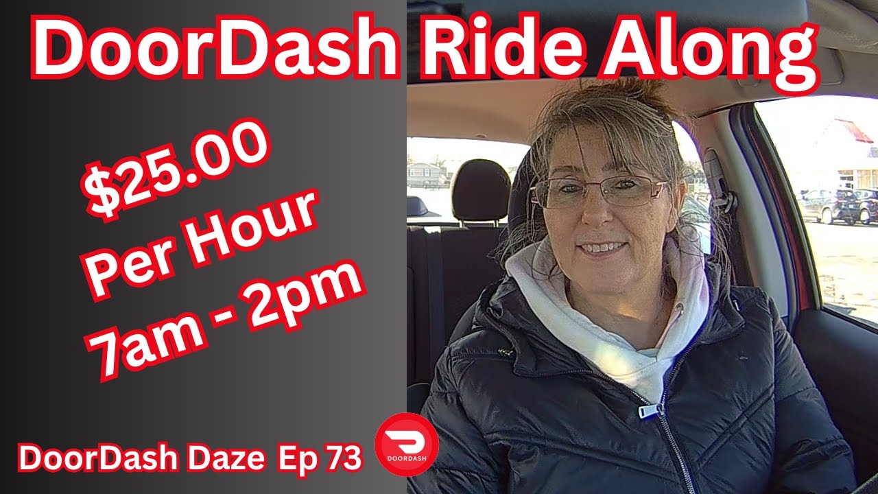 DoorDash Ride Along | Ep 73 | $25.00 Per Hour 7am - 2pm