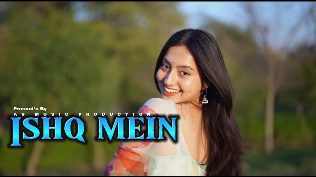 Ishq mein | sAnimesh || AS MUSIC PRODUCTION #trendinginindia