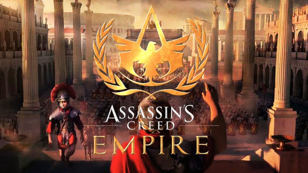 Assassin Creed Empire: Why Ancient Rome IS THE BEST SETTING FOR AN AC GAME!