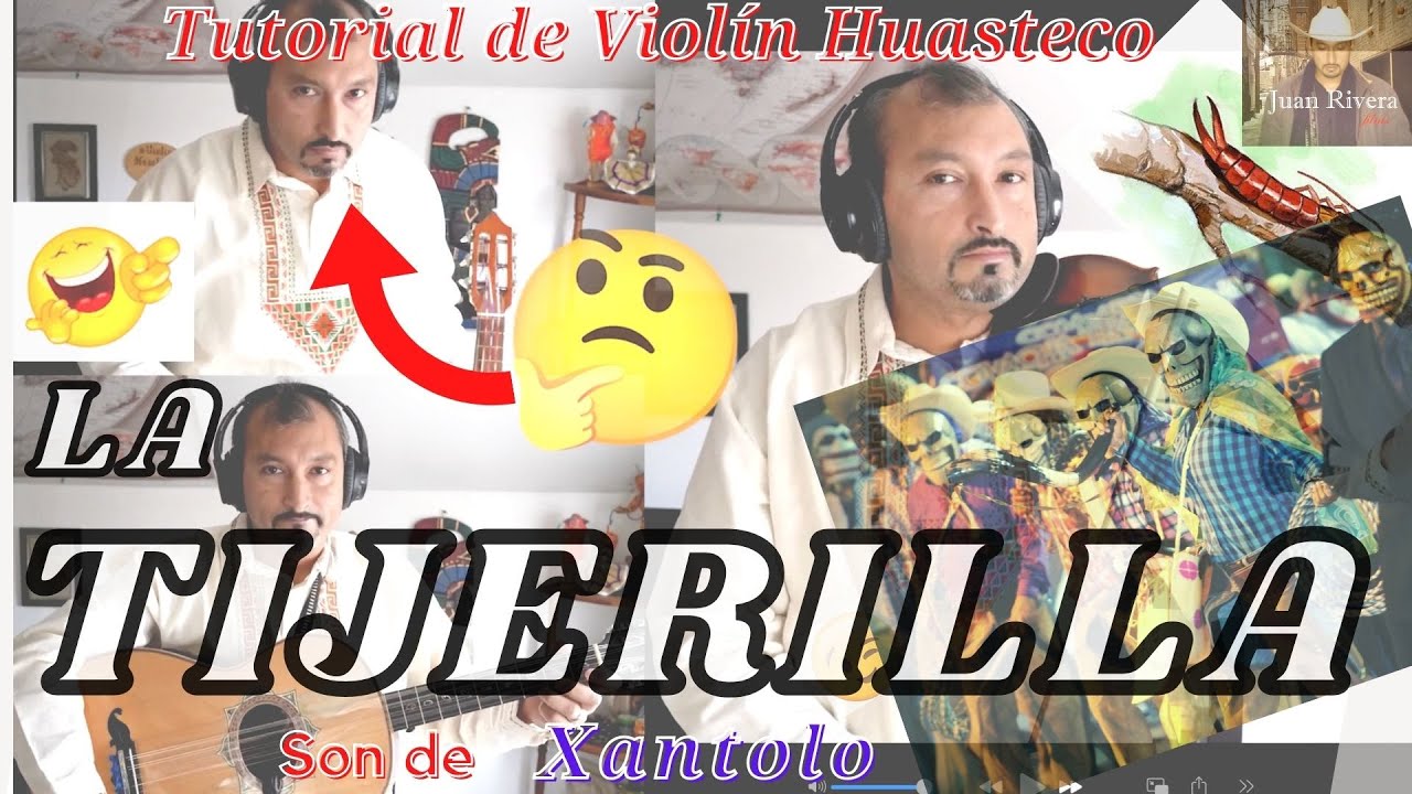 Tutorial, La Tijerilla  (Son de Xantolo)