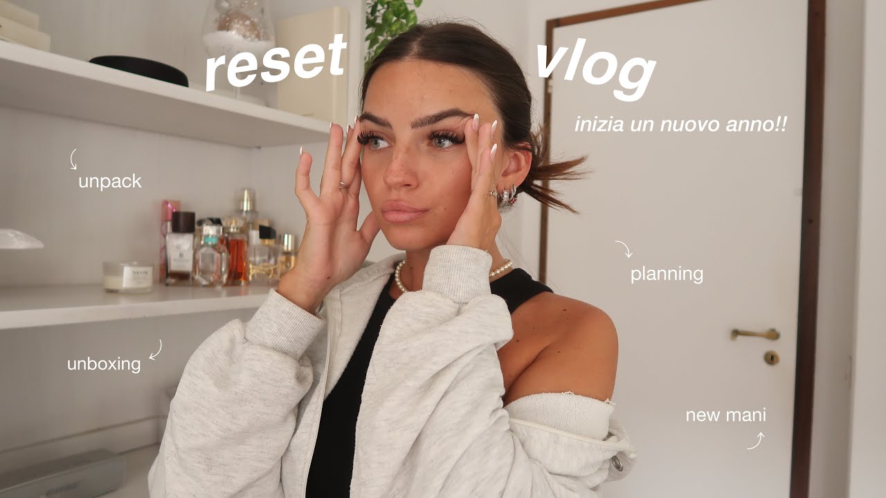 Reset Vlog: unpack w/ me, beauty routine, planning, unboxing  | federica
