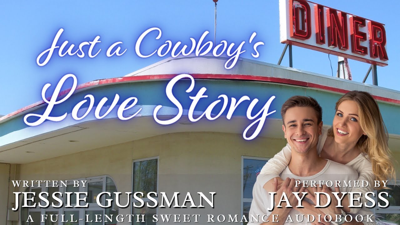 Just a Cowboy's Love Story - Book 5, Flyboys of Sweet Briar Ranch - Full Sweet Romance Audiobook