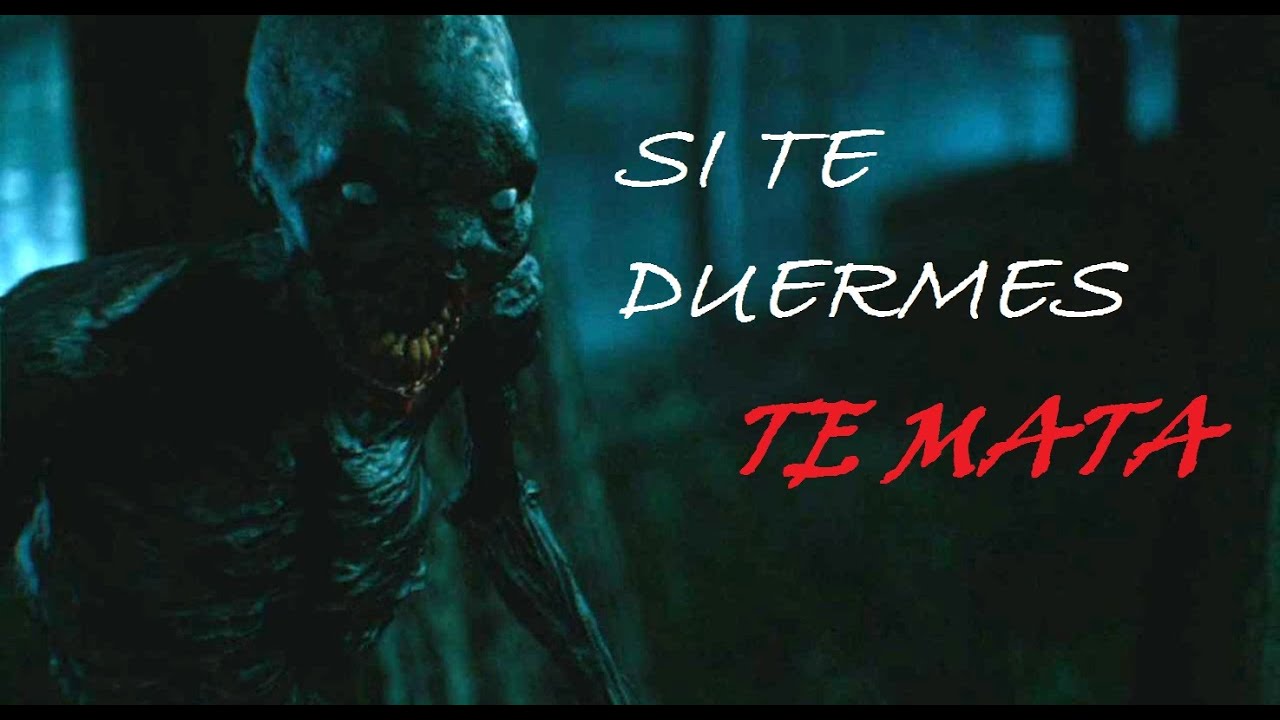 SI TE DUERMES TE MATA PELICULA DE TERROR ESPA&Ntilde;OL LATINO HD
