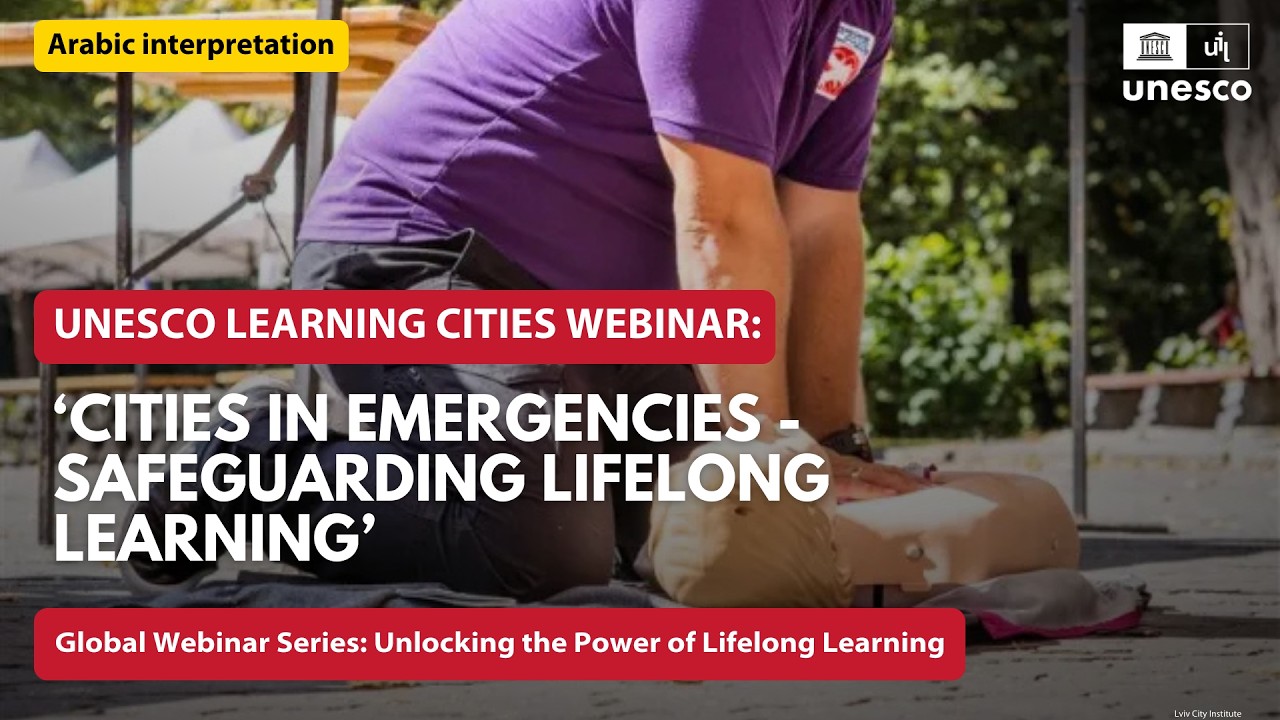 ARABIC - ‘Cities in emergencies - Safeguarding lifelong learning’