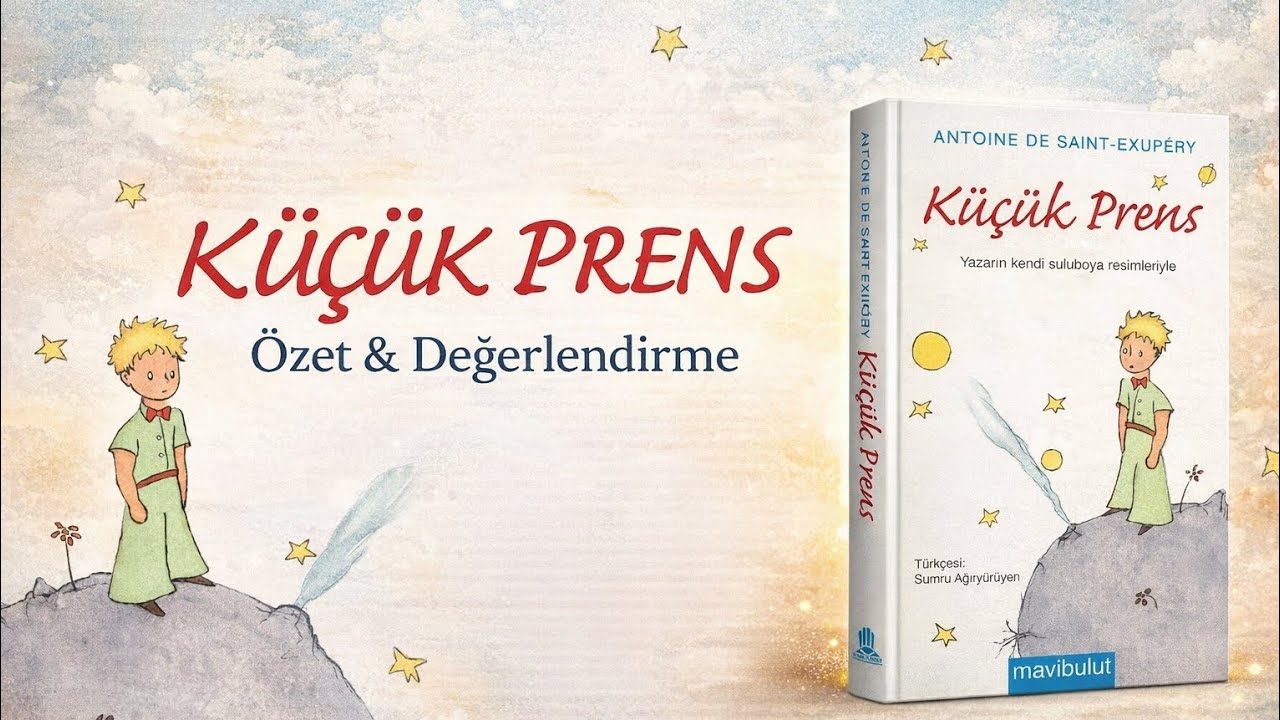 İLGİNÇ FELSEFE KİTABI KÜÇÜK PRENS - Özet Ve Değerlendirme 