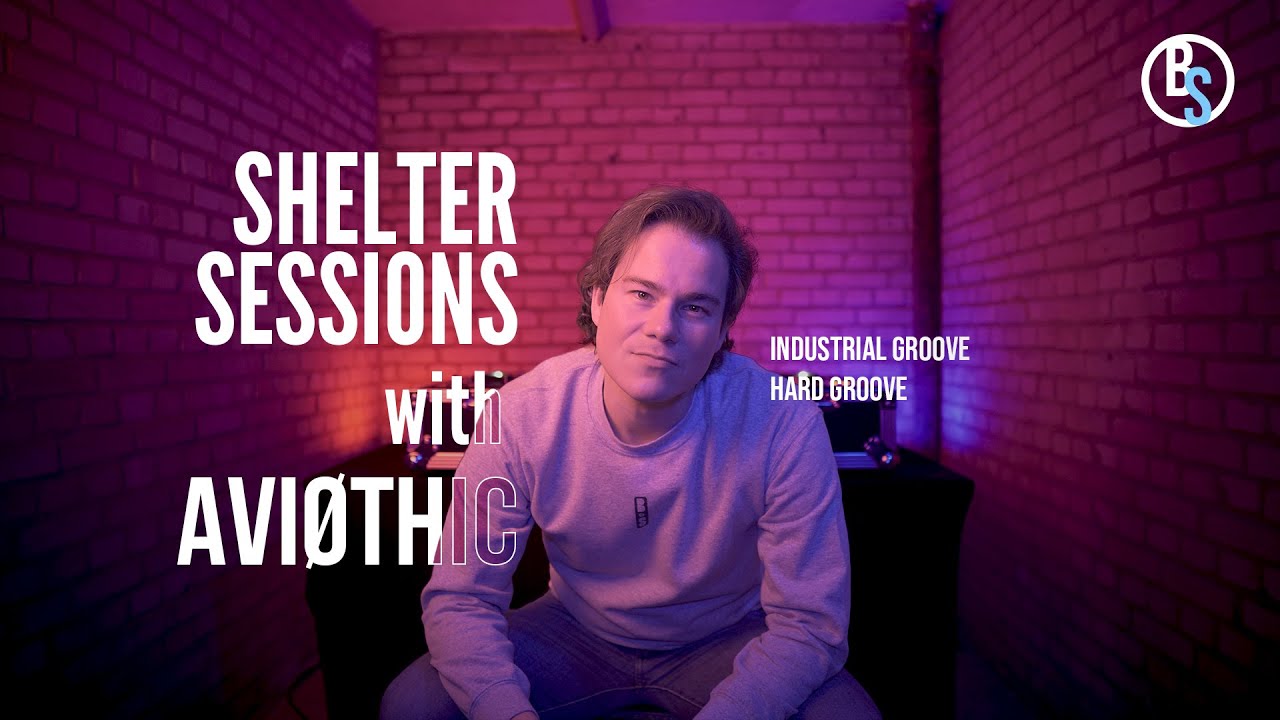 Avi&oslash;thic | Industrial Groove | Hard Techno | Shelter Sessions | #3