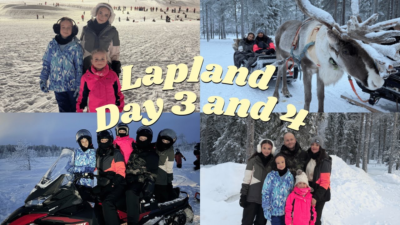 Lapland Day 3 and 4