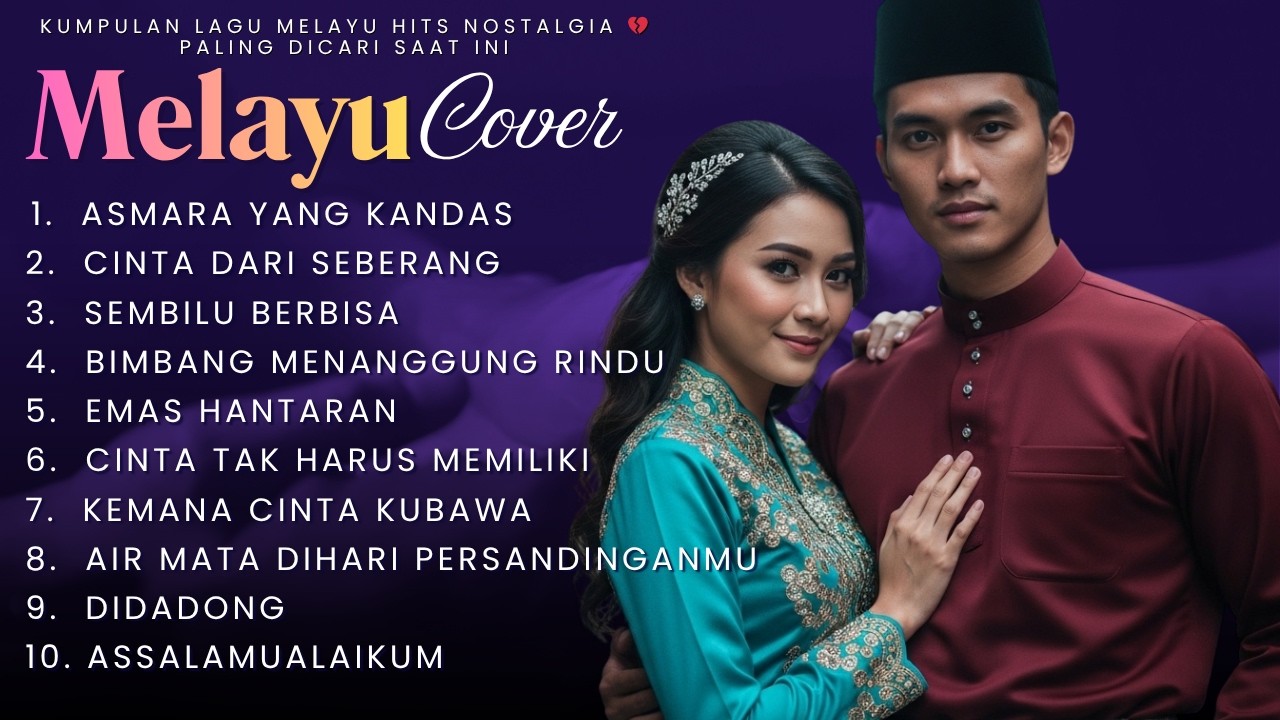 Kumpulan Lagu Melayu Hits Nostalgia | Paling Dicari Saat Ini
