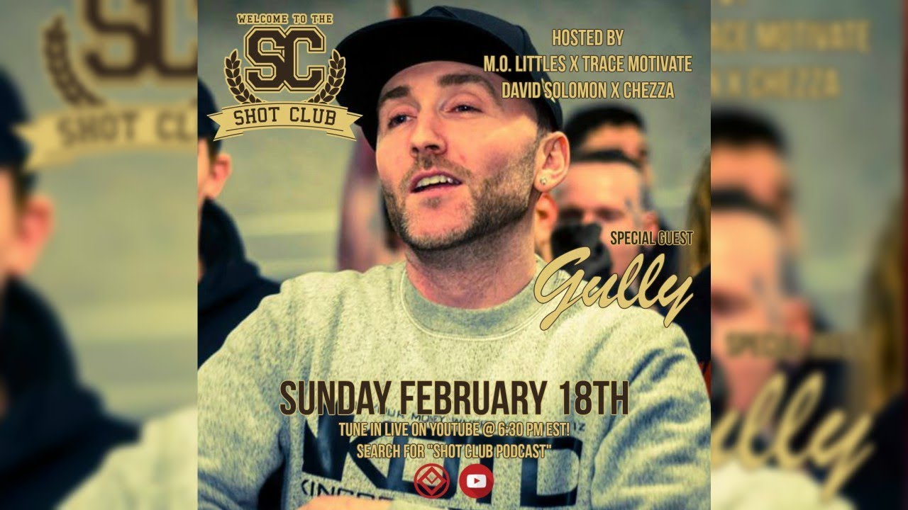 Welcome to the Shot Club Podcast featuring Gully TK x Chubbs x Nate Sosa