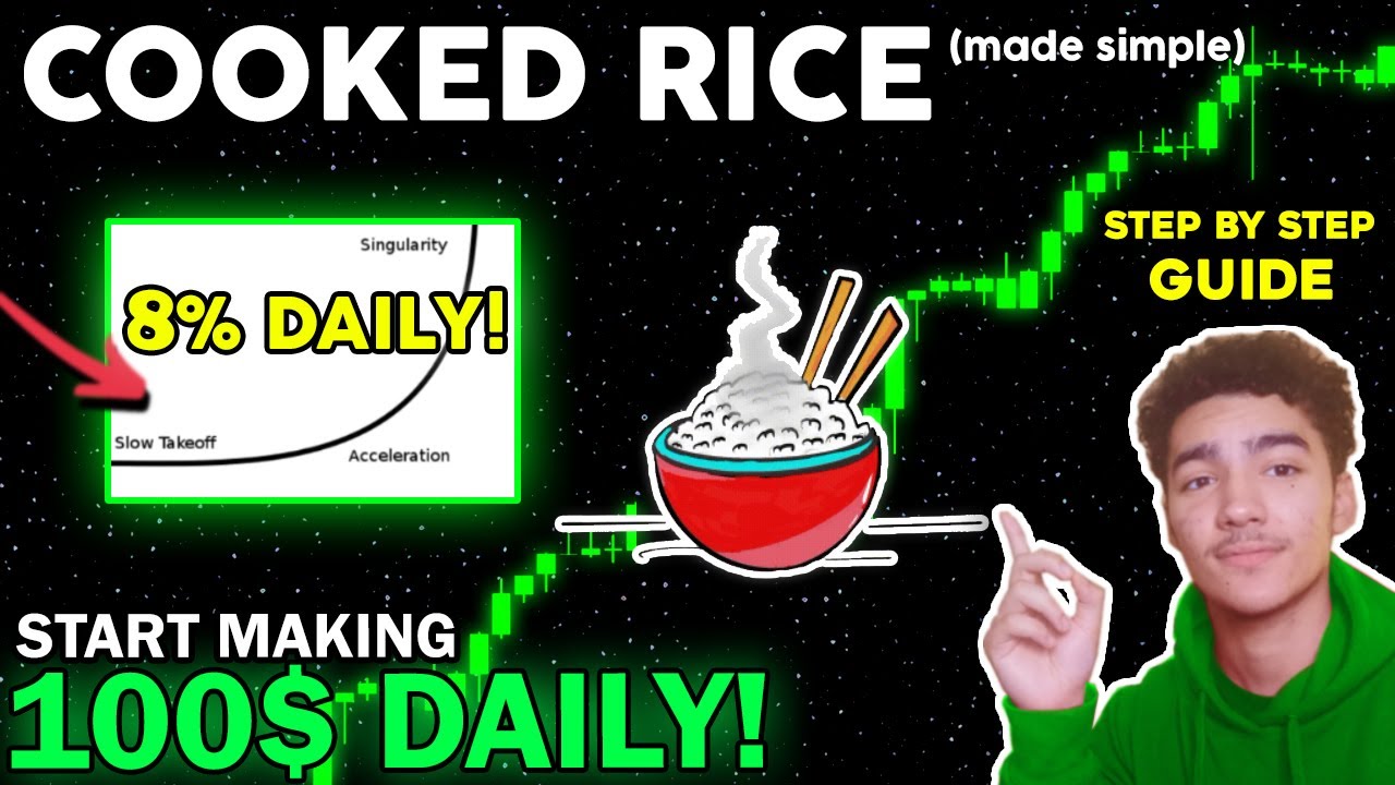 HOW TO MAKE 100$ DAILY w/ COOKED RICE... 8% DAILY ROI (Made Simple)
