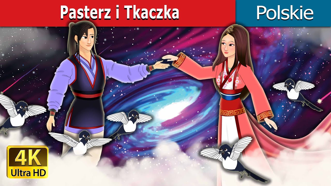 Pasterz i Tkaczka I The Cowherd and the Weaver Girl in Polish I @PolishFairyTales
