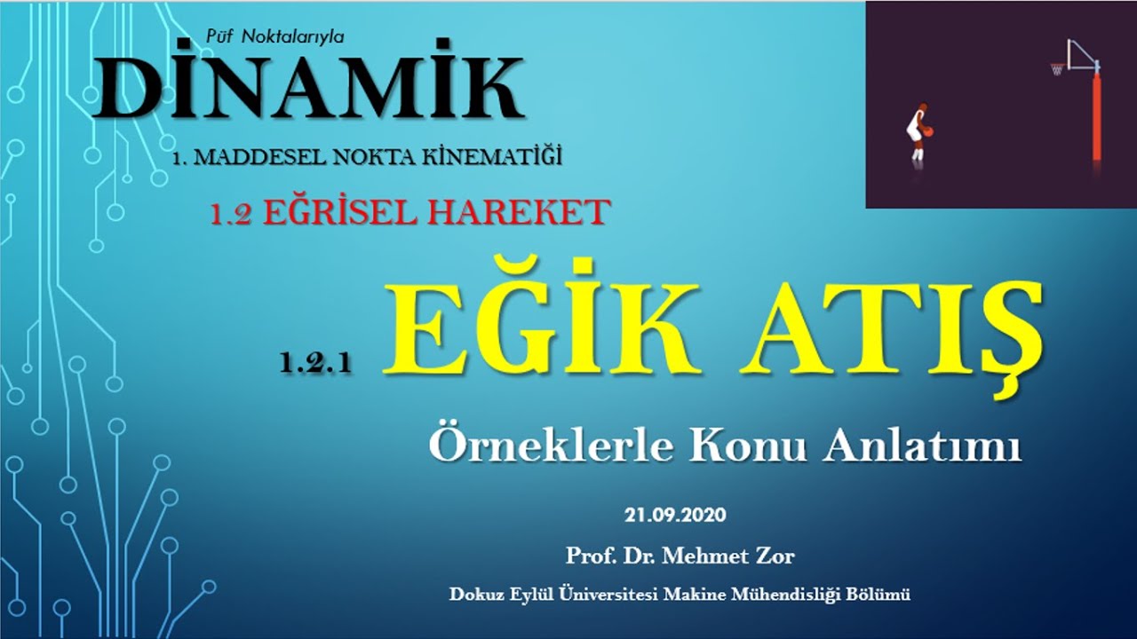 DİNAMİK 1.2.1 Maddesel Nokta Kinematiği/Eğik Atış