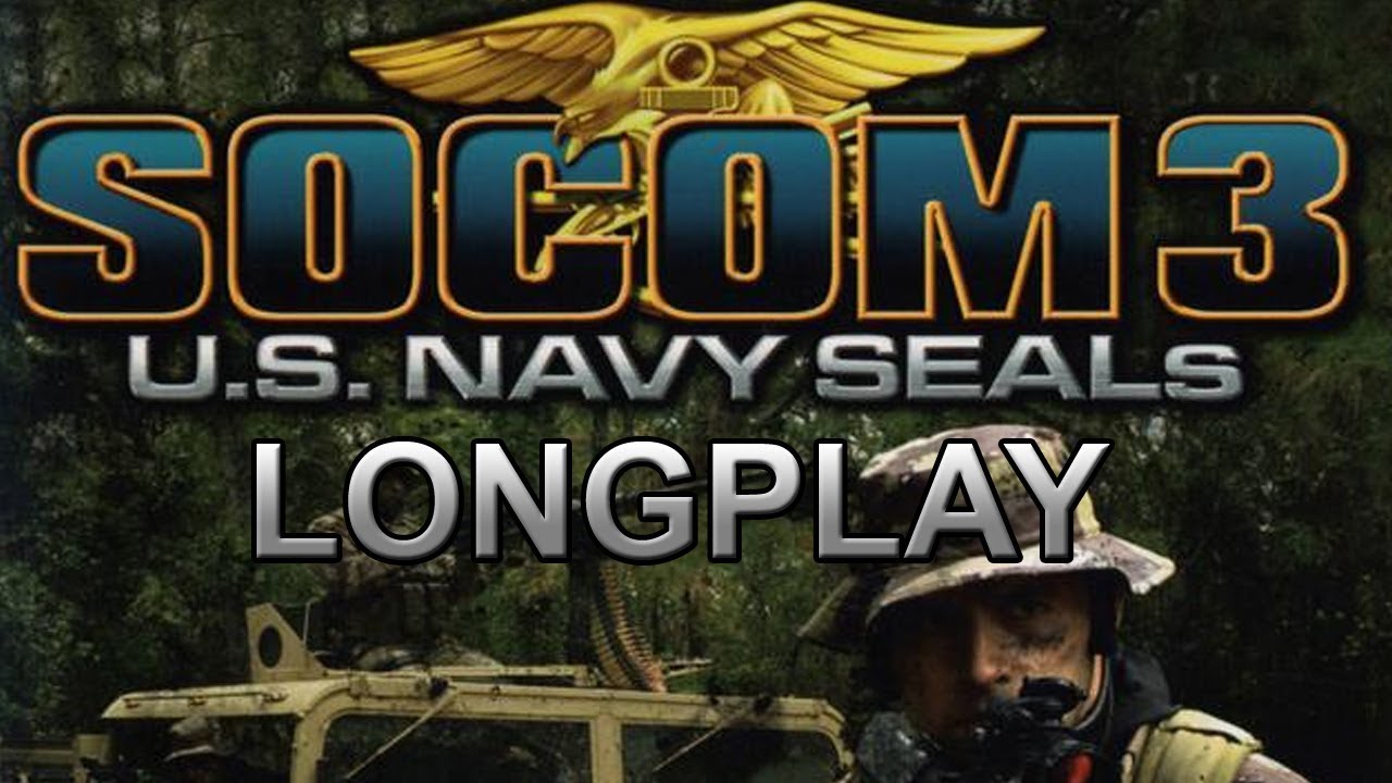 SOCOM 3: U.S. Navy SEALs - Полное прохождение - Без комменатриев