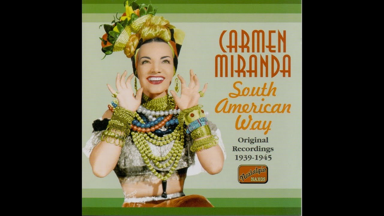 Carmen Miranda South American Way