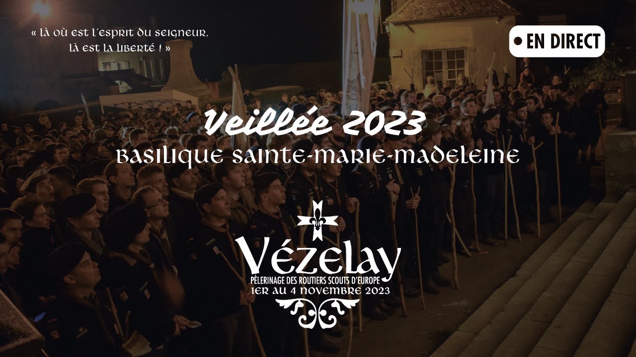 Vézelay 2023 - Veillée d'adoration à la basilique de Vézelay