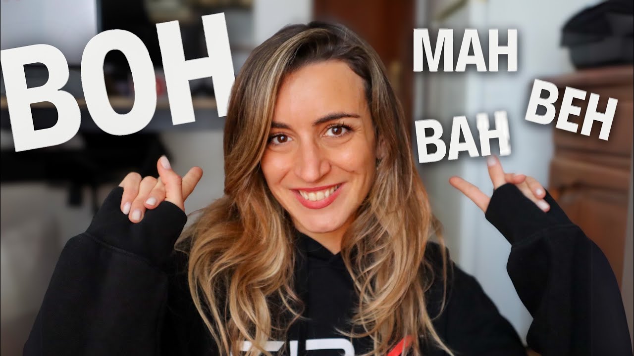 BOH! BEH.. BAH! MAH! 🤷‍♀️