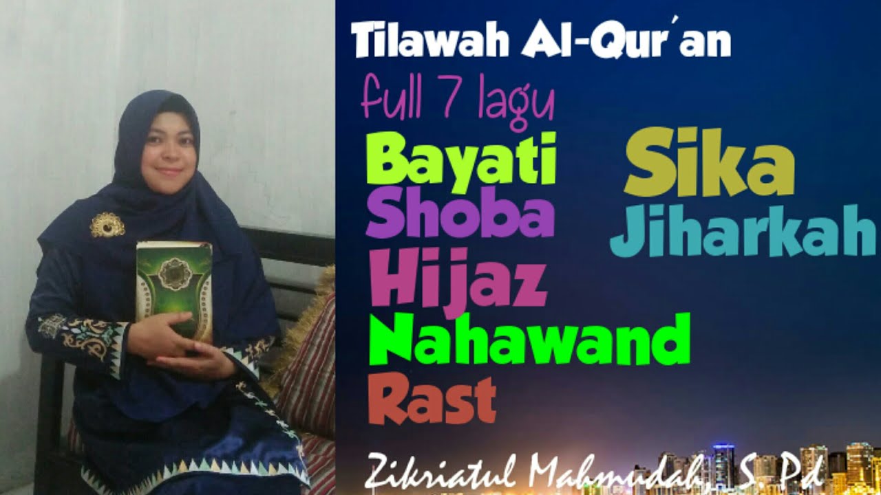 Belajar tilawah Al Qur'an full 7 lagu Surah Al Baqarah Ayat 8 - 20, oleh Zikriatul Mahmudah,  S. Pd.