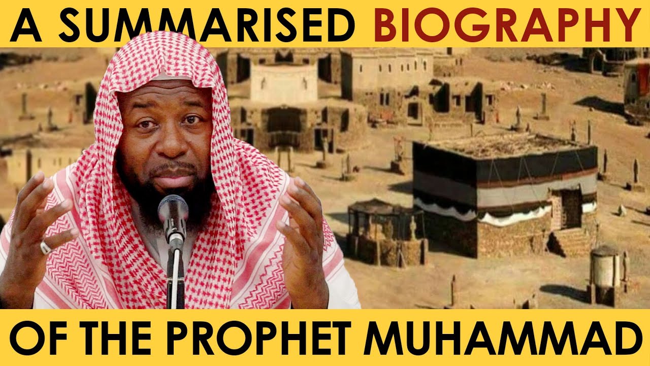A Summarised Seerah of the Prophet | Shaykh Abu Hakeem Bilal Davis