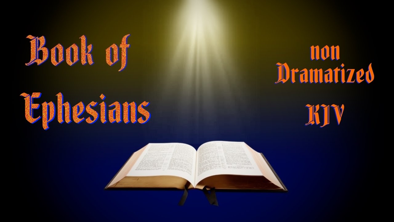 Ephesians KJV Audio Bible with Text