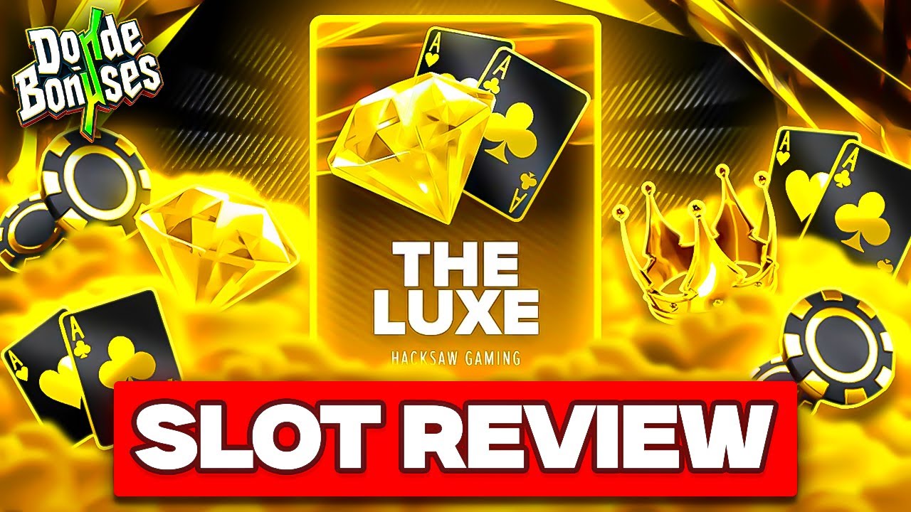 Slot Review #5 The Luxe - Hacksaw Gaming (DondeBonuses)