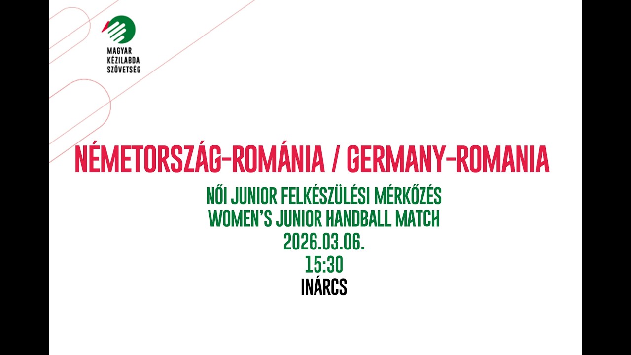 NÉMETORSZÁG U20-ROMÁNIA U20 - női junior válogatott mérkőzés, Inárcs, 2026.03.06. 15:30