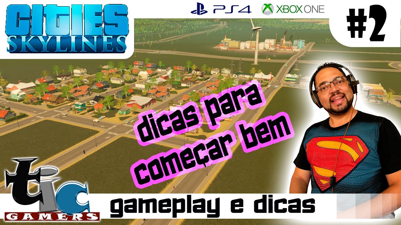 CITIES SKYLINE | #2 - Como começar bem (XBOX ONE e PS4)