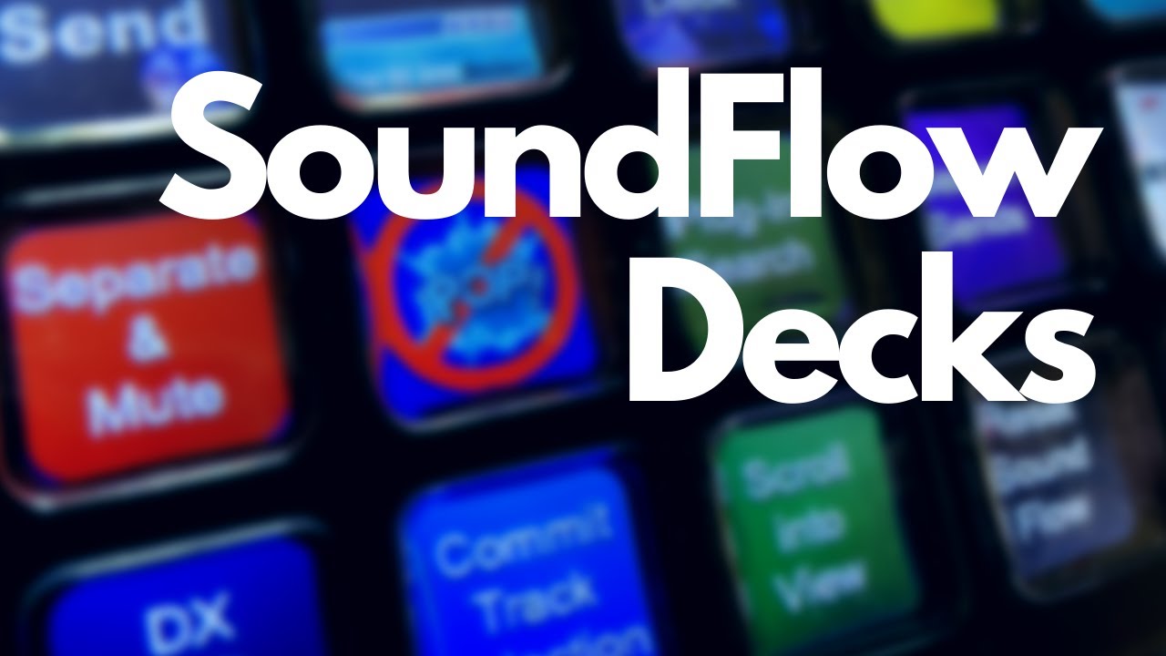 My Soundflow Decks