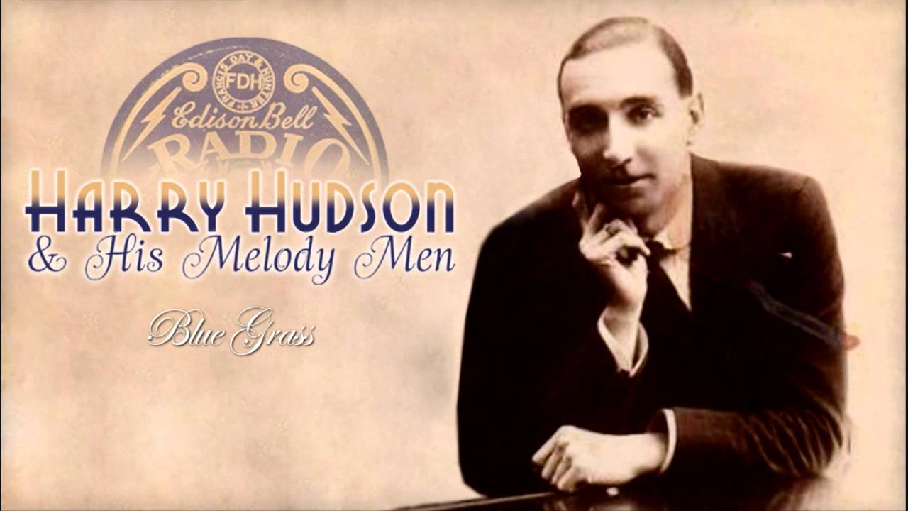 Harry Hudson: Blue Grass