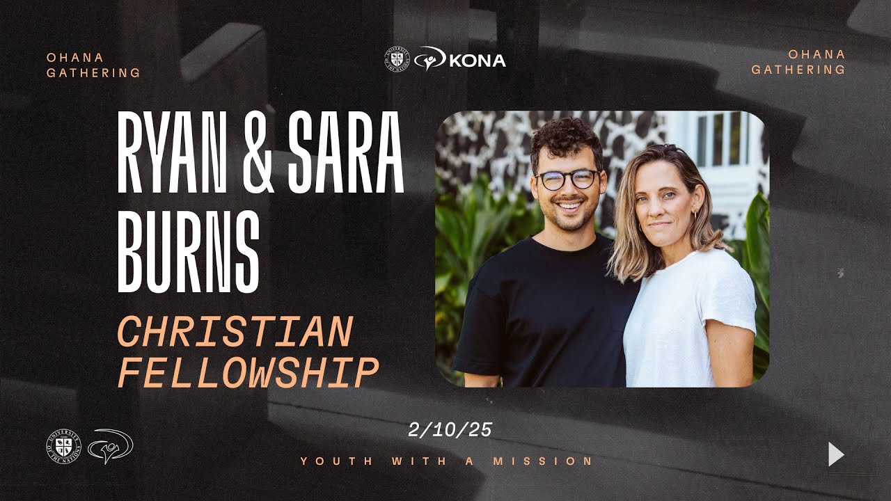 Ryan and Sara Burns | Christian Fellowship