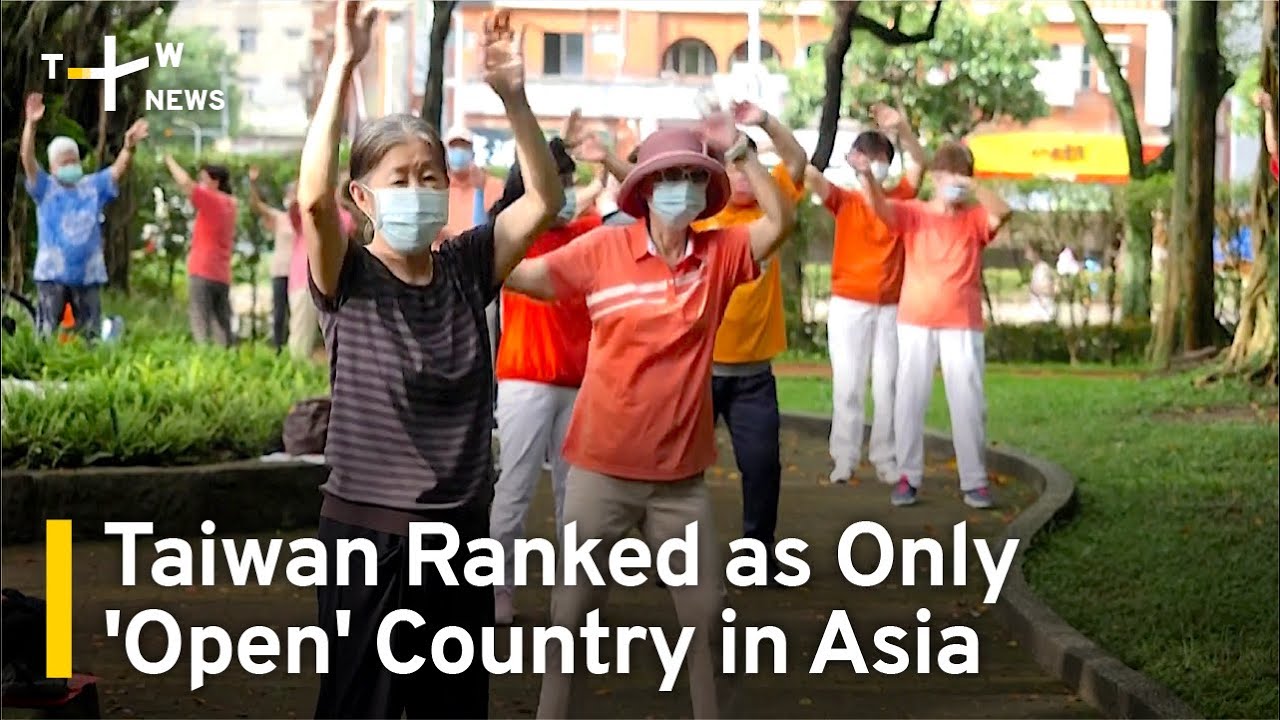 Taiwan Ranked as Only 'Open' Country in Asia | TaiwanPlus News