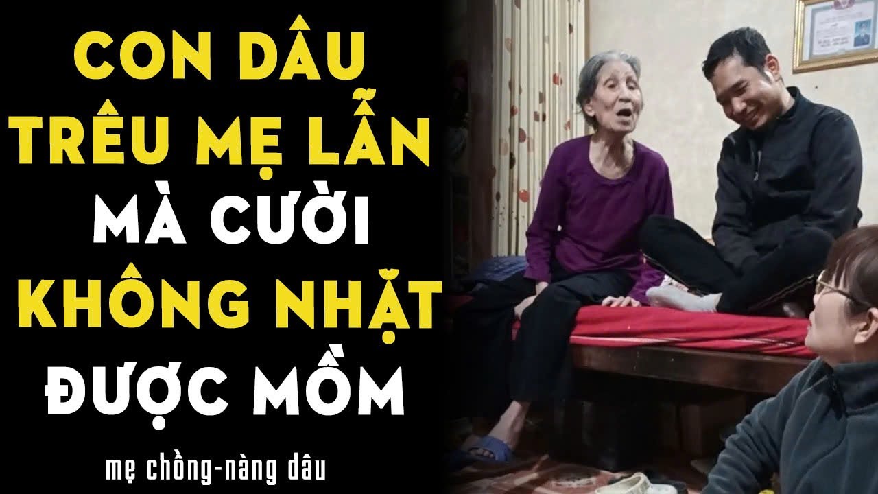 Con dâu trêu mẹ lẫn mà không nhịn được cười