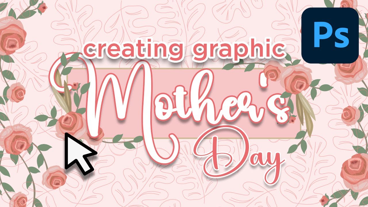 Mother’s Day Photoshop Design Tutorial | Step-by-Step Guide