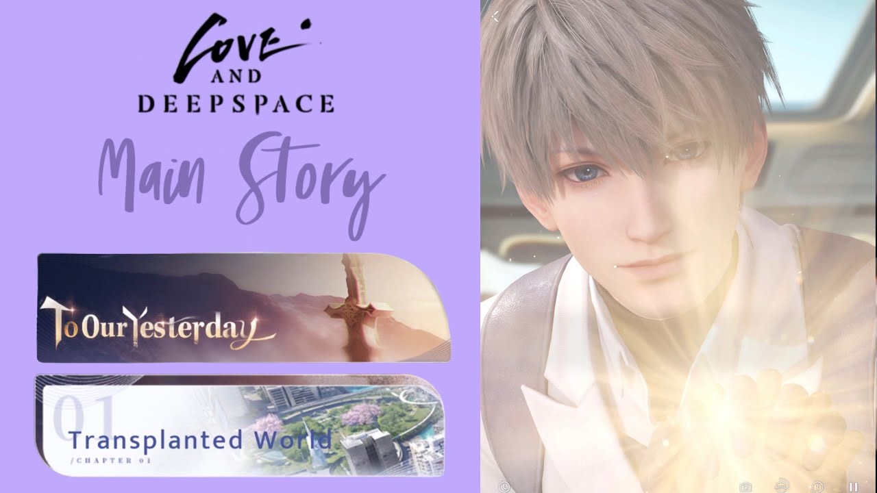 Xavier: To Our Yesterday | Chapter 1: Transplanted World | Main Story Branch | Love and Deepspace