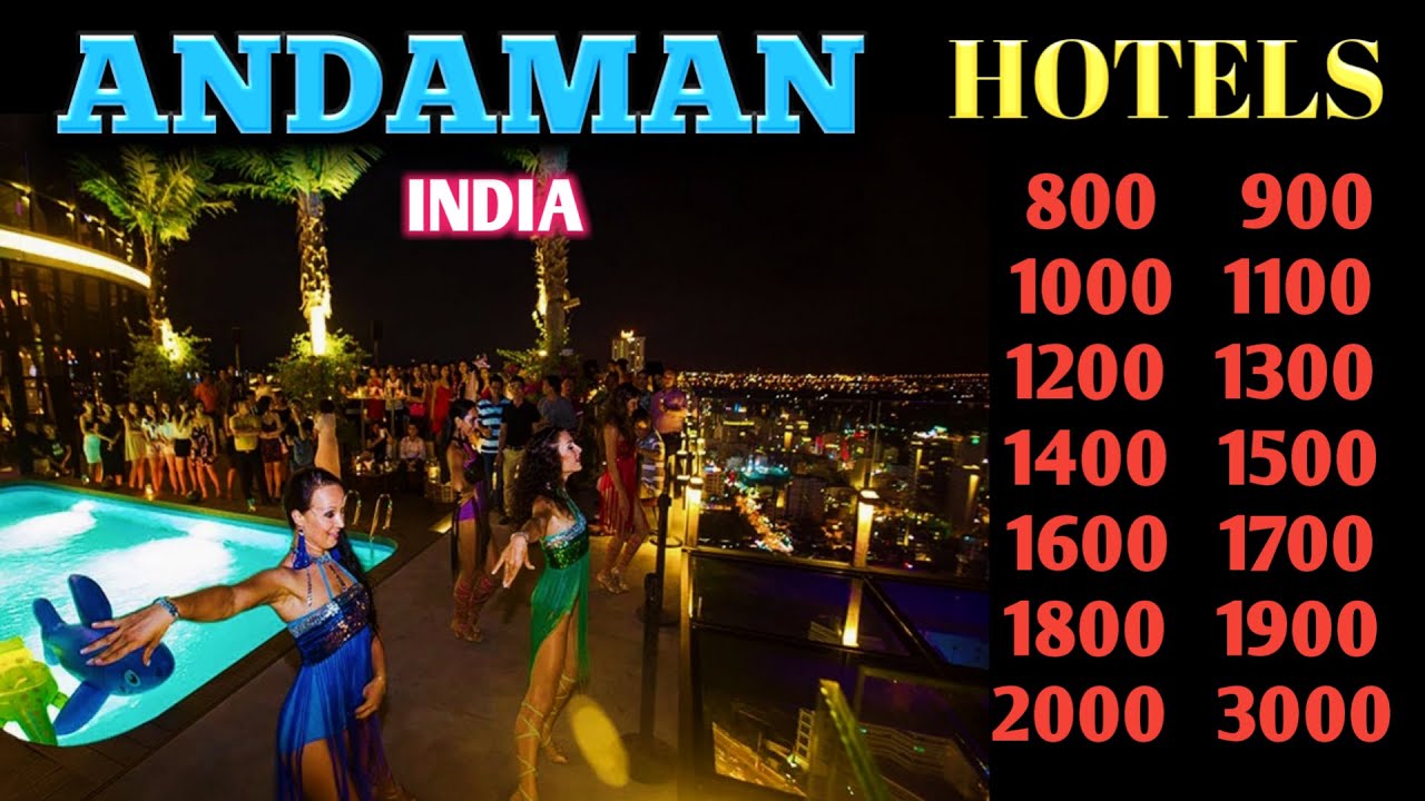 Andaman hotels | 10 Cheapest hotels in Andaman | Andaman Hotels near Veer Savarkar Airport | Nicobar