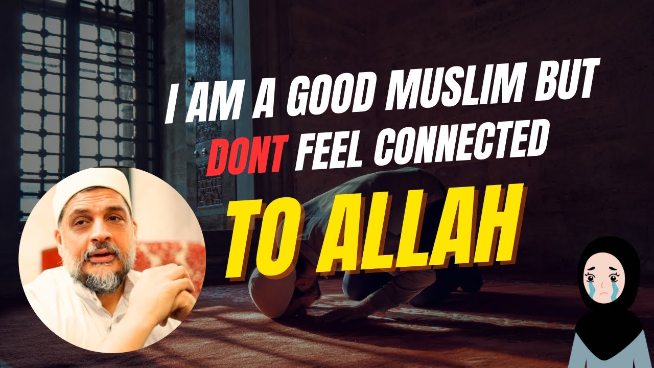 Pray and read Quran but still dont feel close to Allah😭