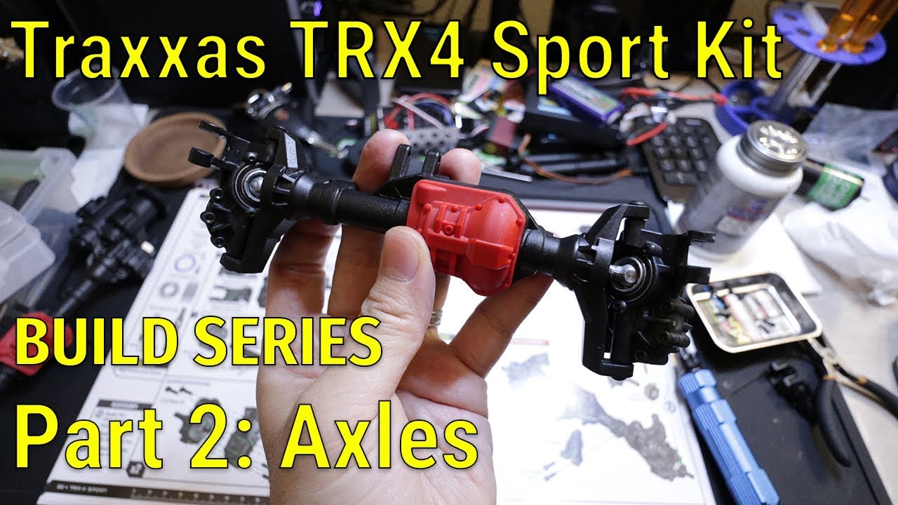 Traxxas TRX4 Sport Kit Build Series - Part 2 - Axles