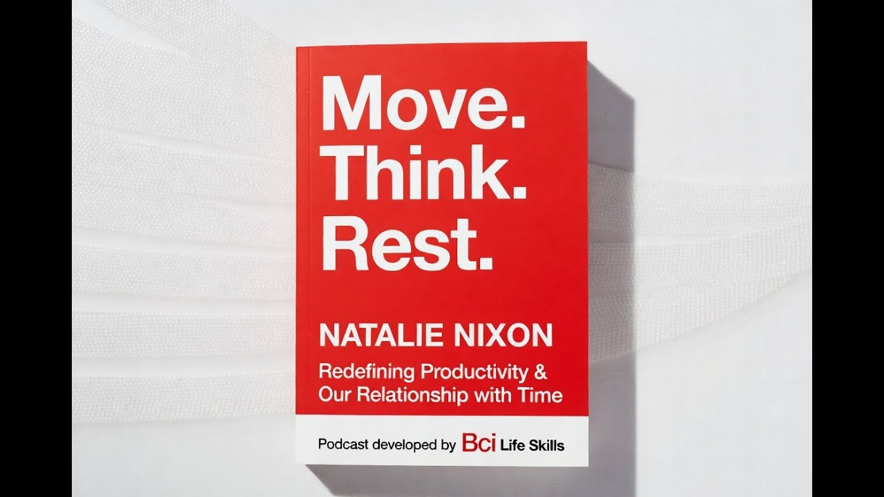 Move. Think. Rest.: Redefining Productivity & Our Relationship with Time✍️ By Natalie Nixon