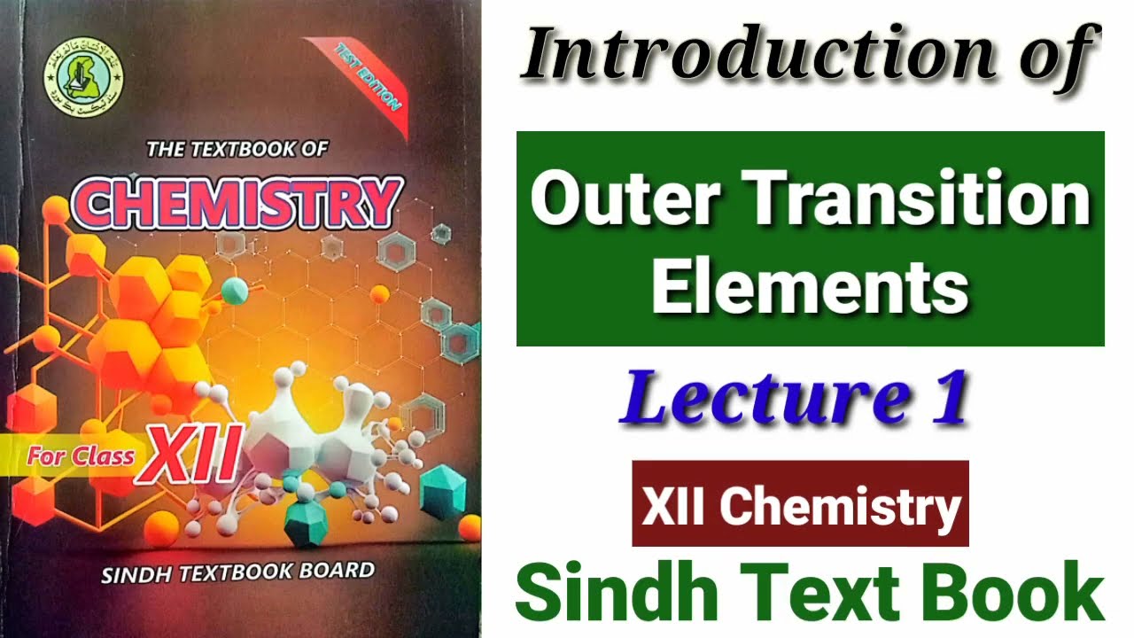 Introduction to Outer Transition Elements (Lecture 1)