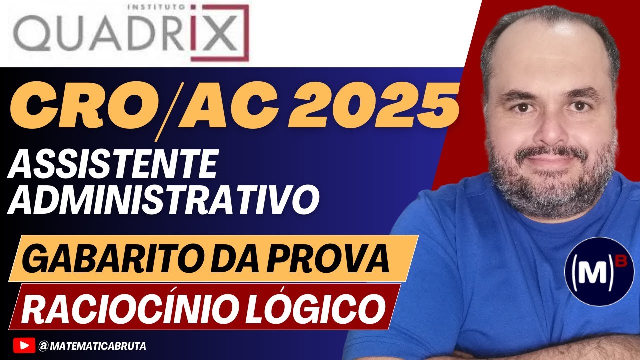 CRO AC - Gabarito QUADRIX 2025 | Racioc&iacute;nio L&oacute;gico &ndash; Assistente Administrativo