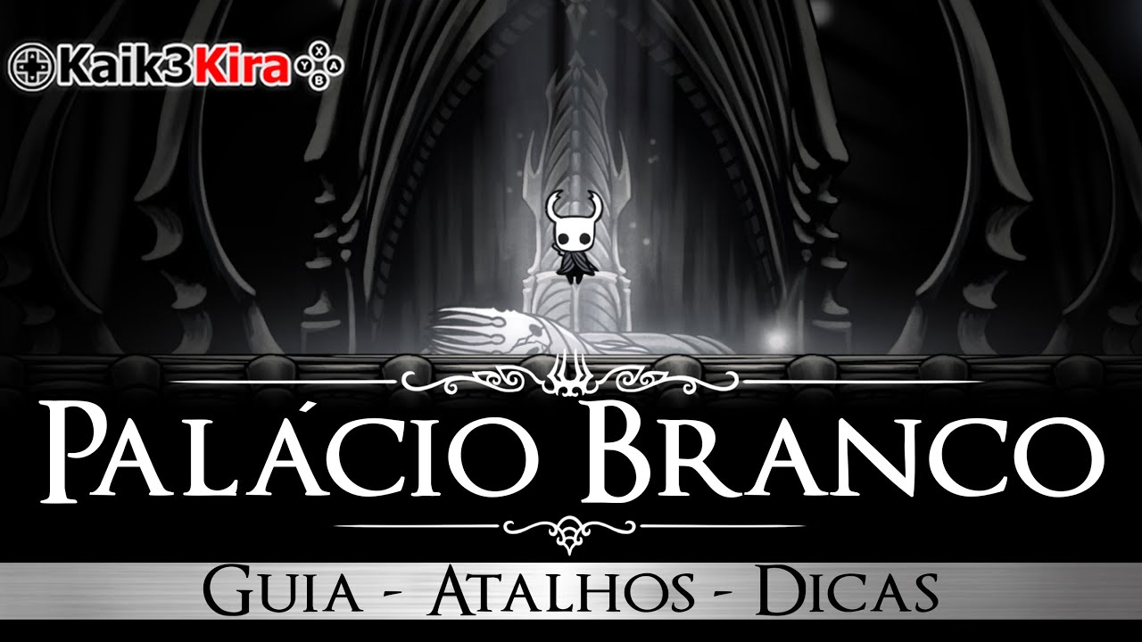 Palácio Branco Hollow Knight - Atalhos do Palácio Branco