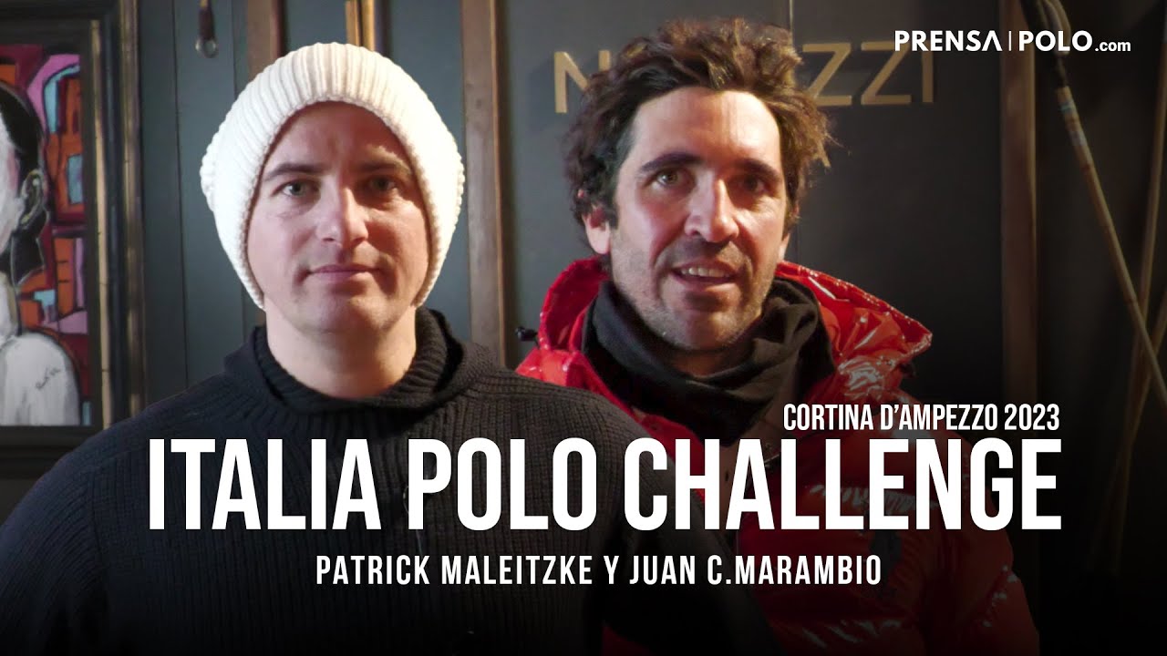 PATRICK MALEITZKE Y JUAN C. MARAMBIO / Italia Polo Challenge 2023 - Cortina d’Ampezzo