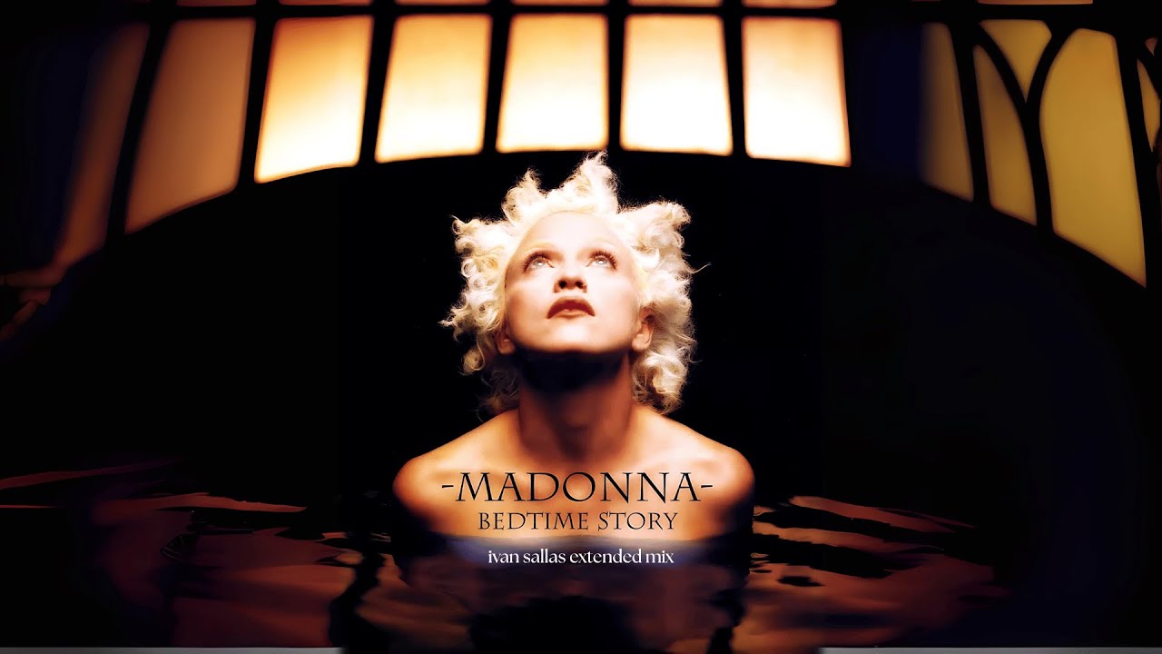 Madonna - Bedtime Story (Ivan Sallas Extended Mix)
