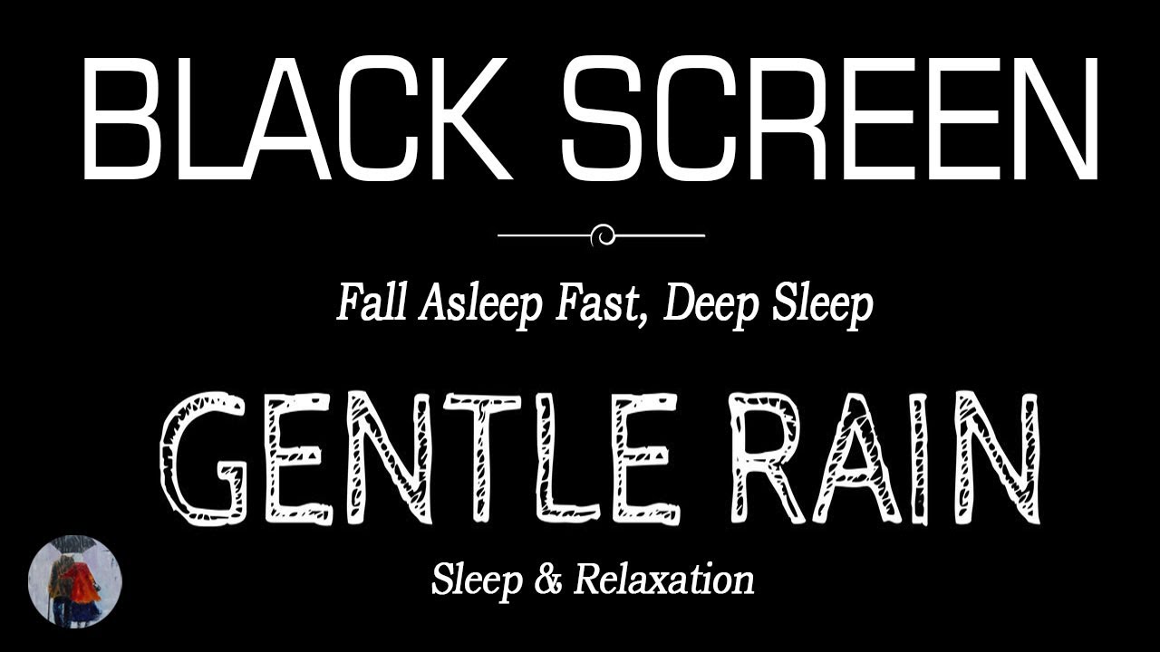 Gentle RAIN Sounds for SLEEP & RELAXATION | Fall Aslepp Fast | Dark Screen Nature Sounds