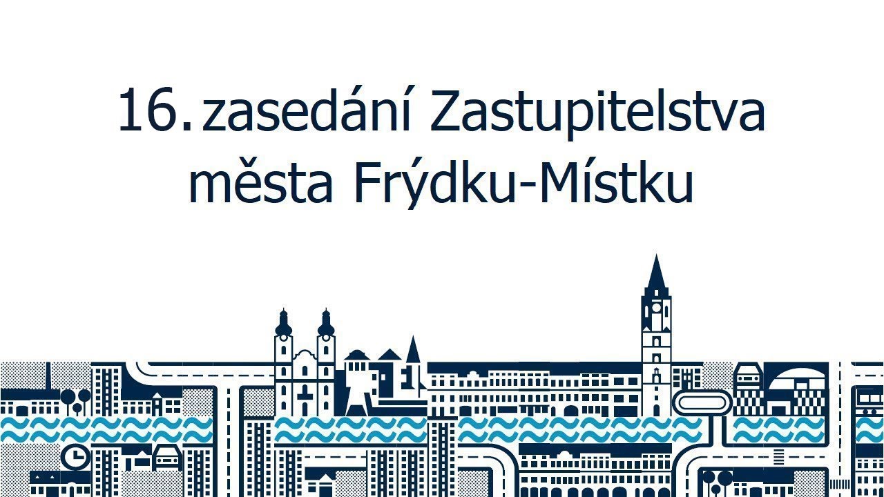 16. zasedání Zastupitelstva města Frýdku-Místku (10. prosince 2025)