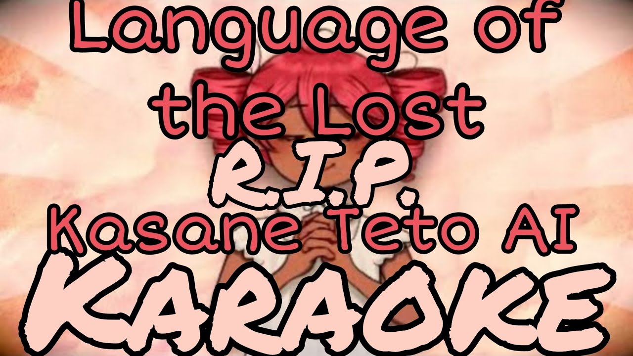 「KARAOKE」Language of the Lost - R.I.P. - Off Vocal