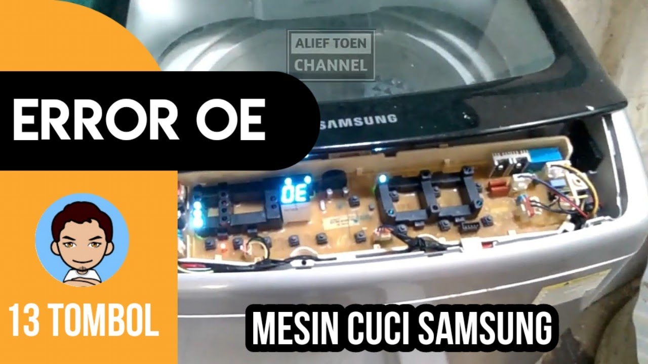 ALIEF TOEN || Memperbaiki Modul MC Samsung Diamond Drum 13 Tombol, Error OE