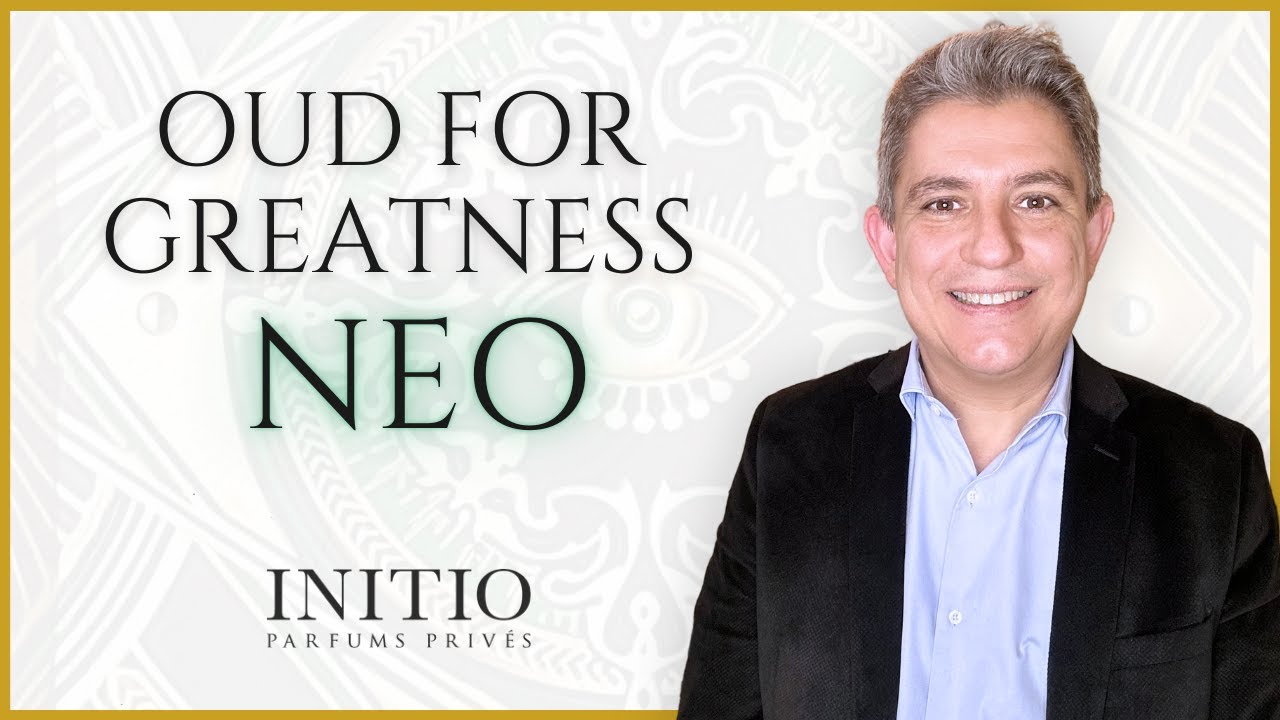 OUD FOR GREATNESS NEO. INITIO. RESEÑA