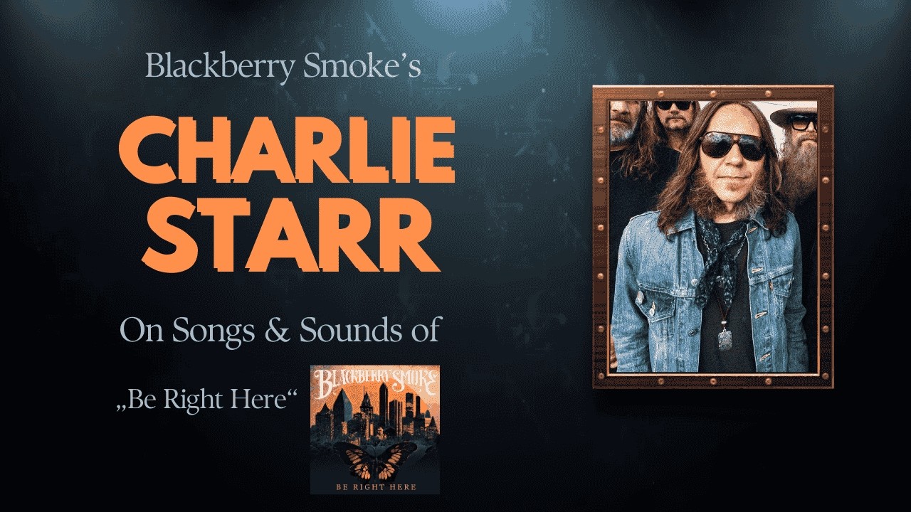 Interview Charlie Starr Blackberry Smoke